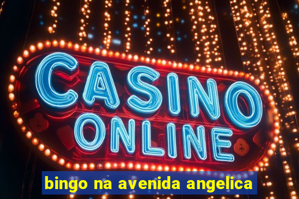 bingo na avenida angelica